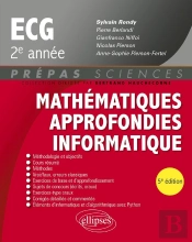 Mathématiques Approfondies : Informatique, Prépas Ecg 2e Année (5e Édition)