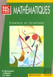 Mathematiques ; Bac Pro Industriels 1e Et Terminale
