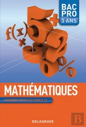 Mathématiques ; Bac Pro ; Seconde Professionnelle