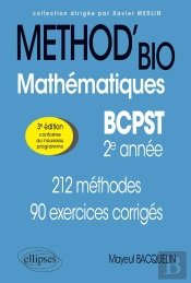 Mathématiques : Bcpst 2e Année ; 212 Méthodes Et 90 Exercices Corrigés (3e Édition)