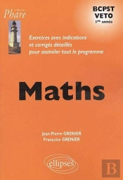 Mathématiques Bcpst/Veto - Exercices Corrigés - 1re Année