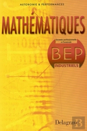 Mathématiques ; Bep Industriel (Édition 2003)