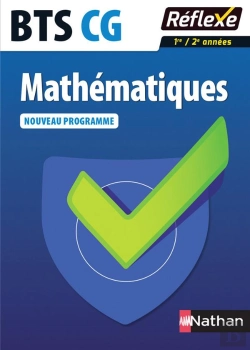 Bertrand.pt - Mathematiques - Bts Cg 1ere Et 2e Annees - Guide Reflexe N  67 - 2017