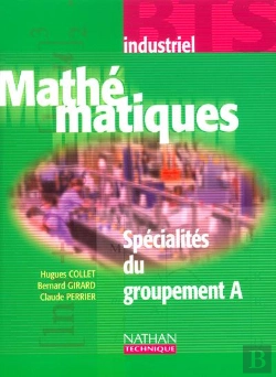 Bertrand.pt - Mathématiques ; Bts Industriels Spécialités Du Groupement A ; Livre De L'Élève (Édition 2002)
