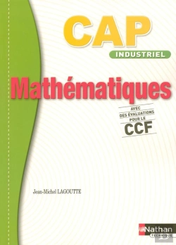 Bertrand.pt - Mathématiques ; Cap Industriel ; Pochette De L'Élève (Édition 2005)