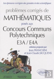 Mathématiques Ccp - E3a-E4a  2007-2009 - Toutes Filières