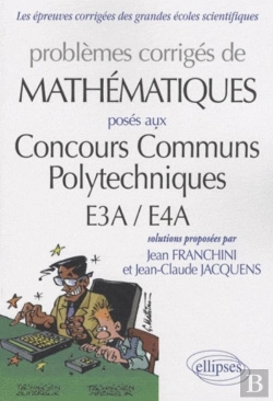 Bertrand.pt - Mathématiques Ccp - E3a-E4a  2007-2009 - Toutes Filières