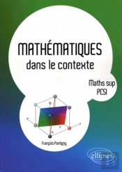 Mathématiques Dans Le Contexte - Maths Sup, Pcsi