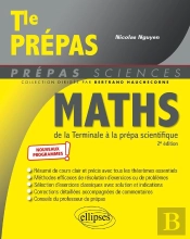 Mathématiques : Du Lycée À La Prépa Scientifique ; Nouveaux Programmes (2e Édition)