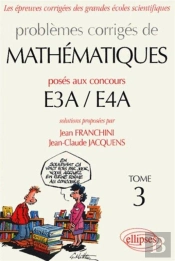 Mathématiques E3a-E4a - 2002-2004 - Tome 3