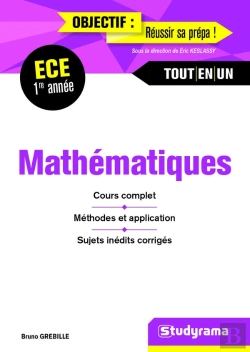 Bertrand.pt - Mathématiques ; Ece 1re Année ; Cours Complet, Méthodes Et Application, Sujets Inédits Corrigés