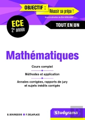 Mathématiques ; Ece 2e Année ; Cours Complet, Méthodes Et Application, Annales Corrigées, Rapport De Jury Et Sujets Inédits