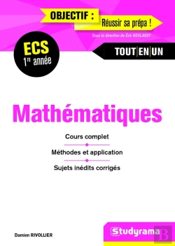 Bertrand.pt - Mathématiques ; Ecs 1re Année ; Cours Complet, Méthodes Et Application, Sujets Inédits Corrigés