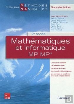 Bertrand.pt - Mathematiques Et Informatique 2e Annee Mp Mp , Nouvelle Edition (Coll. Methodes& Annales)