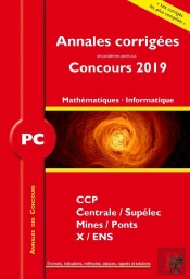 Mathématiques Et Informatique ; Pc ; Annales Corrigées ; Concours 2019
