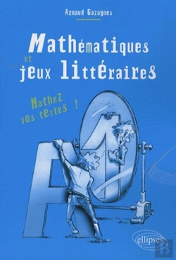 Bertrand.pt - Mathématiques Et Jeux Littéraires - Mathez Vos Textes !