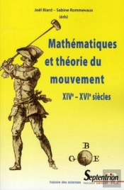 Mathématiques Et Théorie Du Mouvement Xiv- Xvi Siècles