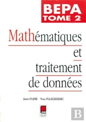 Mathematiques Et Traitement De Donnees Bepa T.2