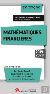 Mathematiques Financieres 2019 - 5eme Edition - Les Points Cles Pour Maitriser Les Calculs Financier