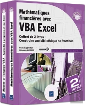 Mathematiques Financieres Avec Vba Excel - Coffret De 2 Livres : Construire Une Bibliotheque De Fonc
