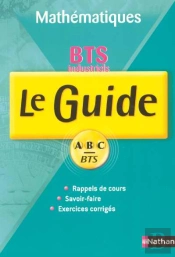 Mathématiques Industrielles ; Bts 1ère Et 2e Année ; Cours Et Exercices Corrigés