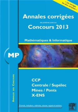Bertrand.pt - Mathématiques-Informatique ; Mp ; Annales Corrigées (Édition 2013)