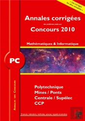 Mathématiques Informatique ; Pc (Annales 2010)