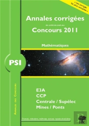 Mathématiques-Informatique ; Psi ; Annales Corrigées (Concours 2011)