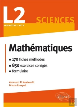 Bertrand.pt - Mathématiques L2 : Le Cours En 170 Fiches-Méthodes Et 850 Exercices Corrigés