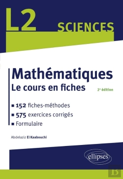 Bertrand.pt - Mathématiques L2 : Le Cours En Fiches, Méthodes Et Exercices Corrigés (2e Édition)