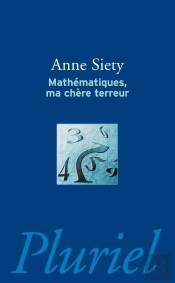 Mathematiques, Ma Chere Terreur