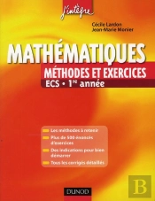 Mathematiques Methodes Et Exercices Ecs 1re Annee