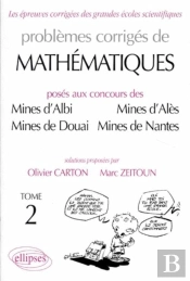 Mathématiques Mines D'Albi, Alès, Douai, Nantes 1989-1997 Tome 2