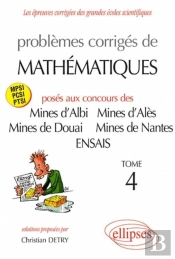 Mathématiques Mines D'Albi, Alès, Douai, Nantes, Ensais - Tome 4