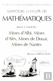 Mathématiques Mines D'Albi, Alès, Douai, Nantes - Exercices Corrigés