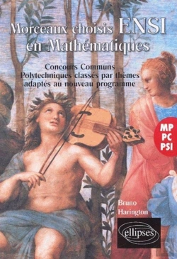 Bertrand.pt - Mathématiques, Morceaux Choisis Ensi - Concours Communs Polytechniques Classés Par Thèmes
