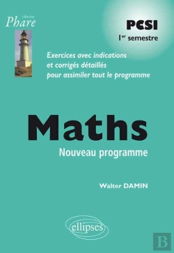 Bertrand.pt - Mathématiques Pcsi - Exercices Corrigés - 1re Semestre - Conforme Au Nouveau Programme 2013
