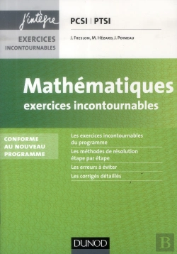 Bertrand.pt - Mathématiques ; Pcsi/Ptsi ; Exercices Incontournables