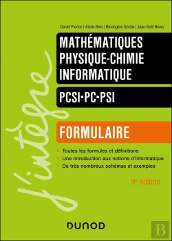 Bertrand.pt - Mathématiques - Physique-Chimie - Informatique ; Pcsi-Pc-Psi ; Formulaire (9e Édition)