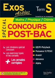 Mathematiques, Physique, Chimie ; Terminale S ; Special Concours Post-Bac