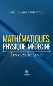Mathematiques, Physique, Medecine