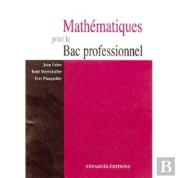 Bertrand.pt - Mathematiques Pour Le Bac Professionnel