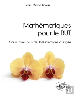Bertrand.pt - Mathématiques Pour Le But : Cours Avec Plus De 160 Exercices Corrigés