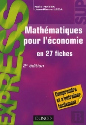 Mathématiques Pour L'Économie En 27 Fiches (2e Édition)