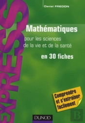 Mathématiques Pour Les Sciences De La Vie Et De La Santé En 30 Fiches