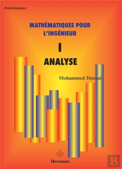 Bertrand.pt - Mathématiques Pour L'Ingénieur Tome 1 ; Analyse