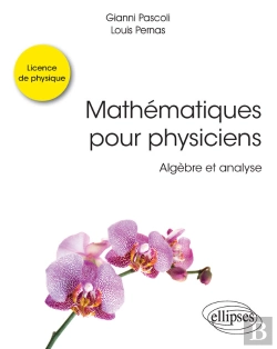 Bertrand.pt - Mathématiques Pour Physiciens - Algèbre Et Analyse