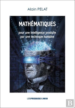 Bertrand.pt - Mathematiques Pour Une Intelligence Produite Par Une Technique Humaine