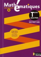 Mathematiques Terminale Bac Pro (Pochette) - Groupement A Livre Eleve 2011