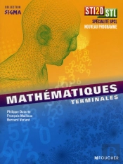 Mathématiques ; Terminales Sti2d / Stl ; Spécialité Spcl ; Manuel De L'Élève